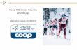 Coop FIS Cross Country World Cup - Cloudinary · The LOC is responsible for the production and provision of the stickers for the LOC Sponsor and the Resort logo. The costs for production