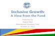 Role of the Fund in Inclusive Growth · Three megatrends at work: 1. Technological innovation premium on skilled labor 2. Globalization trade and financial integration tradeoffs 3.