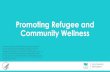 Promoting Refugee and Community Wellness · Welcoming America received $225,000 through competitive funding through the U.S. Department of Health and Human Services, Administration