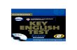 key English test.pdf Cambridge Key English Test Extra includes four KET past papers from Cambridge ESOL.