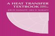 A HEAT TRANSFER TEXTBOOK THIRD EDITION … transfer...A HEAT TRANSFER TEXTBOOK THIRD EDITION John H. Lienhard IV / John H. Lienhard V A Heat Transfer Textbook Lienhard & Lienhard Phlogiston