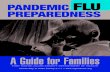 PANDEMIC FLU PREPAREDNESS - Allen County · 2014. 6. 16. · PANDEMIC FLU PREPAREDNESS:A Guide for Families FORT WAYNE-ALLEN COUNTY DEPARTMENT OF HEALTH • United Way of Allen County