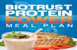 The BioTrust Protein Power Meal Plan · 2019. 5. 6. · following a reduced-calorie diet. • Prevent weight regain and contribute to long-term weight maintenance. • Optimize 24-hour