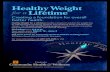 Healthy Weight for a Lifetime - A Family of Services for a ... · Healthy Weight for a Lifetime Creating a foundation for overall better health. Healthy Weight for a Lifetime provides
