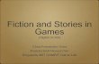 Fiction and Stories in Games (digital or not)...fiction? How can non-digital games construct a story? Games with story vs. story-driven Demonstration fight from Soul Calibur IV removed