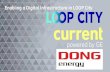 Enabling a Digital Infrastructure in LOOP City · Enabling a digital infrastructure and become the largest coherent European hub with living labs for intelligent city solutions •