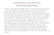 Borderline Personality Disorder · Psychopathology: Theory and Practice Borderline Personality Disorder The term - Borderline Personality Disorder - has a long history, dating back