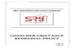 2. Consumer Grievance Redressal Policy - SRG Housing RED… · SRG Housing Finance Ltd.: Consumer Grievance Redressal Policy GRIEVANCE REDRESSAL POLICY th Meeting held on 07 December