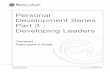 Personal Development Series Part 3 - Developing Leaderstraining.renaware.com/USAtraining_new/content/personal-developme… · Personal Development 3 – PARTICIPANT’S GUIDE THE