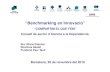 “Benchmarking en Innovació”€¦ · • Llits Mitjana Estada: 104 ... No és l’edat cronològica de les persones la que mou la ... • Planificació del projecte • Gestió
