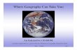Where Geography Can Take You · Biogeography, Geomorphology, Hydrology Related Web Links •NASA Destination: Earth •NASA: Hydrological Sciences Branch •Canada National Water