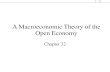 A Macroeconomic Theory of the Open Economy · • Macroeconomic variables of an open economy are: –National saving –Domestic investment and net foreign investment –Net exports