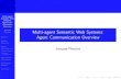 Multi-agent Semantic Web Systems: Agent Communication Overvie · 2007. 2. 23. · Multi-agent Semantic Web Systems: Agent Com-munication Overview Jacques Fleuriot Outline Agents Overview