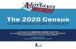 The 2020 Census · addresses, Social Security numbers and telephone numbers). • Census Bureau staff who have access to personal information are sworn for life to protect confidentiality.