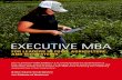 EXECUTIVE MBA - Ivy College of Business€¦ · EXECUTIVE MBA FOR LEADERS IN FOOD, AGRICULTURE, AND BIOSYSTEMS The Ivy Executive MBA (EMBA) is a 21-month program for professionals