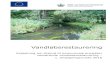 Vandløbsrestaurering - Fiskeristyrelsen€¦ · 2 Kolofon Vandløbsrestaurerings-ordningen Vejledning om tilskud til kommunale projekter vedrørende vandløbsrestaurering –1. runde