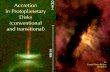 Accretion in Protoplanetary Disks (conventional and ...w.astro.berkeley.edu/~echiang/talks/talk_1_accretion_transitional.pdf · Daniel Perez-Becker (Berkeley) Accretion in Protoplanetary