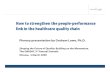 How to strengthen the people-performance link in the healthcare …grahamlowe.ca/wp-content/uploads/import_docs/QWQHC-March... · 2017. 4. 7. · source of health information for