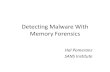 Detecting Malware With Memory Forensics - Deer Runbullwinkle.deer-run.com/~hal/Detect_Malware_w_Memory... · 2012. 10. 1. · Extract Memory from Hibernation File (hiberfil.sys) •