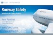 Runway Safety - International Civil Aviation Organization Safety Summit/PPT5 … · • Runway safety team survey – 63 RSTs have registered • Runway Safety Go-Team missions •