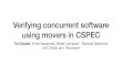 Verifying concurrent software using movers in CSPECosdi18-slides.pdf · Verifying concurrent software using movers in CSPEC Tej Chajed, Frans Kaashoek, Butler Lampson*, Nickolai Zeldovich