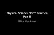 Physical Science EOCT Practice Part II - Fultonschools.org...I. The cooling of the nuclear core results in thermal pollution II. Nuclear power plants are safe and do not have the potential