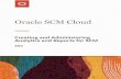 Analytics and Reports for SCM Creating and Administering · 2020. 8. 13. · Overview of Analytics Creation and Modification ... BI Presentation Server OTBI Client BI Server BI Logical