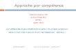 Atelier de travail sur APC du 23 au 25 juin 2014 REFMA Agadir- … · 2015. 6. 2. · Approche par compétence « L’APPROCHE PAR COMPÉTENCE (APC): PLANIFICATION ET MISE EN ŒUVRE