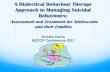 A Dialectical Behaviour Therapy 1 · A Dialectical Behaviour Therapy Approach to Managing Suicidal Behaviours: ... interfering with quality of life (e.g., depression, hopelessness,