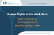 Human Rights in the Workplace - vadsociety.ca · Human Rights in the Workplace Education and Engagement VAD Conference 19 October 2018 Sushila Samy, CPHR