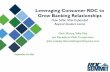 Leveraging Consumer Capture to Grow Banking Relationships ...€¦ · Leveraging Consumer RDC to Grow Banking Relationships How Sallie Mae Expanded Beyond Student Loans Mark Moroz,