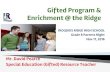 IROQUOIS RIDGE HIGH SCHOOL Gifted Program & Enrichment @ the Ridgemrpearce.weebly.com/uploads/5/7/4/9/57491703/grade_8... · 2018. 9. 1. · IROQUOIS RIDGE HIGH SCHOOL Grade 8 Parents
