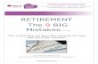 RETIREMENT The 9 BIG Mistakes…. - Clive Barwell...2015/12/09  · “Retirement!” The 9 BIG MISTAKES And it’s not just the financial changes that can make retirement a challenging