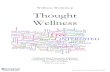 Wellness Workshop Thought Wellness · Challenging Negative Thoughts Irrational or unhelpful thinking styles can lead to low self-esteem, anxiety, or depression. Irrational or negative