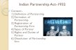 Indian Partnership Act-1932 - Dayanand College Laturdcomm.org/wp-content/uploads/2019/05/Partnership-Act.pdf · Indian Partnership Act-1932 Content:- 1] Definition of Partnership
