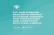 PIT AND FISSURE SEALANTS VERSUS FLUORIDE VARNISH FOR ...€¦ · Pit and fissure sealants versus fluoride varnish for preventing and arresting occlusal caries. EXECUTIVE SUMMARY We