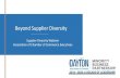“Beyond Supplier Diversity · BEYOND SUPPLIER DIVERSITY “Ecosystem Observations” Economic Inclusion is a “hot topic” . Collaborations are critical to be effective and efficient.