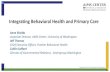 Integrating Behavioral Health and Primary Care · Integrating Behavioral Health and Primary Care Anne Shields Associate Director, AIMS Center, University of Washington ... Referrals