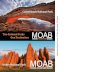 e ODnestin ation T w o Nation al P ar ks MOAB WHERE ...Backpackers can experience the solitude of Canyonlands by hiking some of the trails from the mesa top to the White Rim (steep