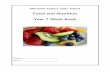 Food and Nutrition Year 7 Work Book - Merchant …...spoon, colander, plate Method: 1. Place grapes in colander and wash in cold water. 2. Slice grapes in two length-ways, and place