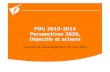 PDU 2010-2015 Perspectives 2030, Objectifs et actions€¦ · Evaluation-diagnostic 2000-2010 Les actions prospective s 2030 Plan d’actions 2010-2015 Objectifs 2010-2030 Les 4 leviers