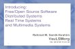 Introducing: Free/Open Source Software ... - rms46.vlsm.org · 2 References 1 (Cut&Pasted) Beberg, Distributed Systems: Computation With a Million Friends (and a few Foes), EE380,