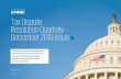 Tax Dispute Resolution Quarterly Summer 2019 · Tax Dispute Resolution Quarterly – December 2019 issue December 2019 kpmg.com KPMG joins amicus brief in cost-sharing case CAP updates