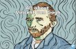 All about Vincent van Gogh - files.schudio.com · Vincent van Gogh was a Dutch artist. He painted portraits and landscapes. He used watercolours and oil paints. He is famous for using