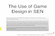 The Use of Game Design in SEN€¦ · The Use of Game Design in SEN by Morten Lindelof and Christian Møller Nielsen, Denmark Teaching children with ASD/ADHD requires motivation.