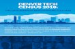 DENVER TECH CENSUS 2018 - Powderkeg · SECTION 5 | TECH STARTUP FUNDRAISING . 18 STARTUP GROWTH RESOURCES 19 INVESTMENT FUND STATS 20 GROWING TECH INDUSTRIES 21. ... (101-1,000 employees)