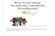 Bay Learning Academy Student Handbook · Bay Learning Academy Student Handbook Auckland Campus, NZ. Code of Practice Bay Learning Academy Ltd is bound by the Education (Pastoral Care
