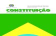 Constituição da República Federativa do Brasil · 2017. 6. 20. · Texto constitucional promulgado em 5 de outubro de 1988, com as alterações determinadas pelas Emendas Constitucionais