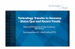 Technology Transfer in Germany -Status Quo and …The German Approach to the Commercialization of Academic Inventions: Status Quo 2002-2013 * *counting predominately inventions, patents