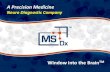 A Precision Medicines3.amazonaws.com/JuJaMa.UserContent/ae1ed94c-cc67... · Annual Drug Cost $18,000-$70,000 The Unmet Need in Multiple Sclerosis
